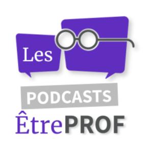 ÊtreProf - le Podcast