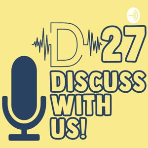 D27 Discuss with Us!