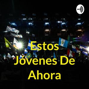 Estos Jóvenes De Ahora