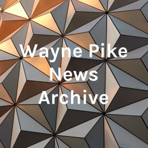 Wayne Pike News Archive