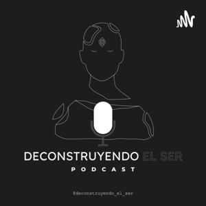 DeconstruyendoElSer/Podcasts