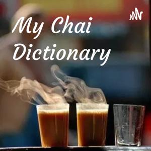 My Chai Dictionary