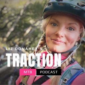 Liz Donahey’s Traction: a Mountain Biking Podcast