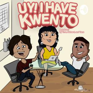 Uy! I Have Kwento
