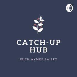 Catch-up Hub