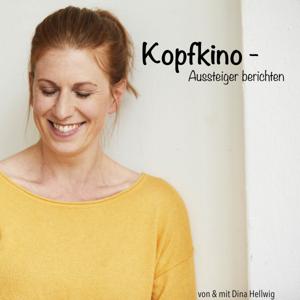 Kopfkino - Aussteiger berichten