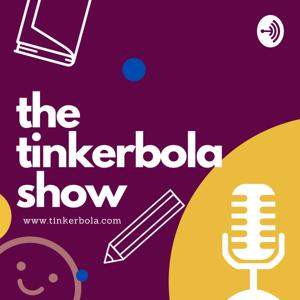 The Tinkerbola Show