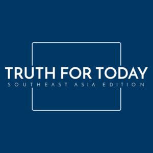 Truth for Today Southeast Asia Edition