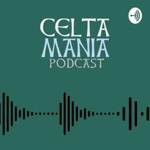 Celtamania Podcast