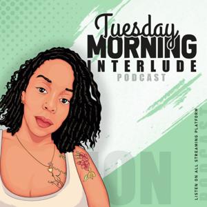 Tuesday Morning Interlude