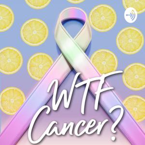 WTF Cancer?