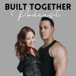 Built Together: A Podcast By Darren and Macie