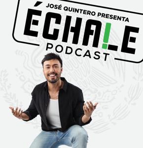 ¡Echale Podcast! by Echale Podcast