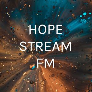 HOPE STREAM Podcast