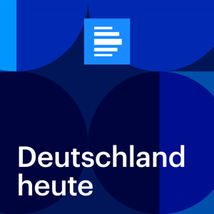 Deutschland heute by Deutschlandfunk