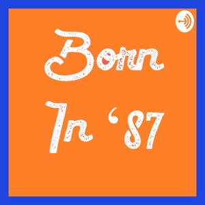 Born in '87