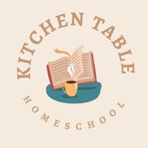 Kitchen Table Homeschool by Courtney Ostaff, Jenn Naughton