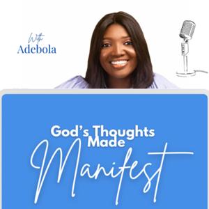 God’s Thoughts Made Manifest