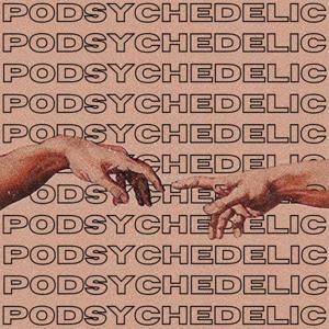 Podsychedelic