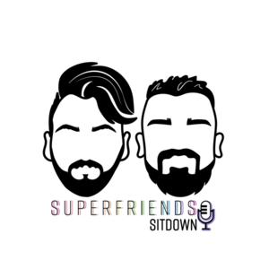 SuperFriends SitDown