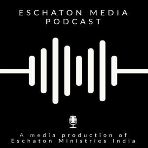 Eschaton Media Podcast