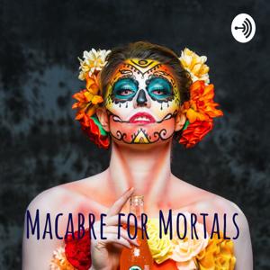 Macabre for Mortals