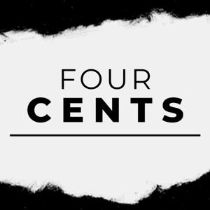 FOUR CENTS