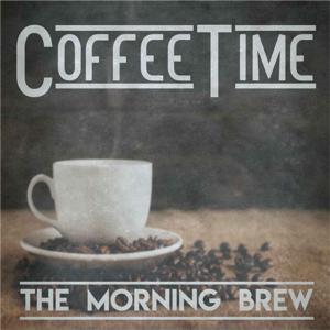 Coffee Time The Morning Brew