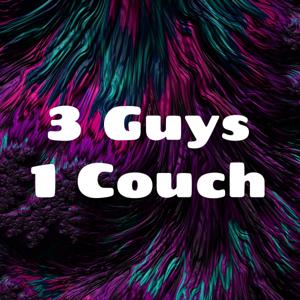 3 Guys 1 Couch