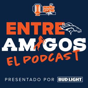 Entre Amigos, El Podcast - Official Denver Broncos Podcast