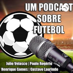 Um Podcast Sobre Futebol