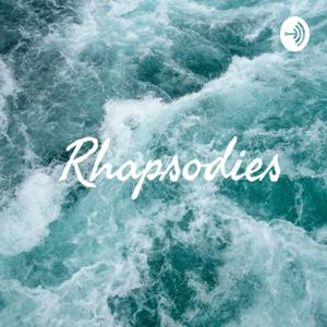 Rhapsodies