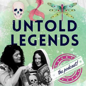 Untold Legends: The Podcast