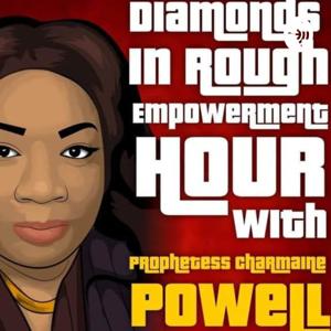 Diamonds In The Rough Empowerment Hour