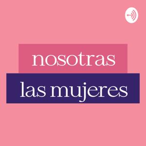 Nosotras las Mujeres