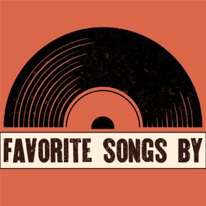 Favorite Songs By