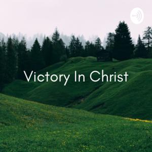 Victory In Christ