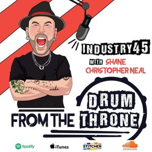 Industry 45 - From the Drum Throne by Shane Christopher Neal