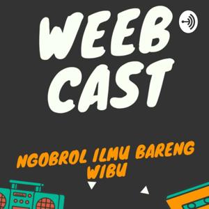 WEEBCAST