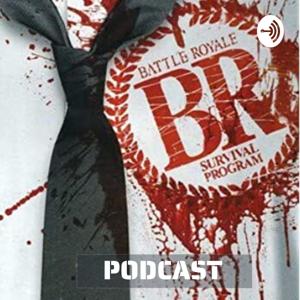 Battle Royale Podcast