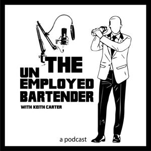 The Unemployed Bartender w/ Keith Carter