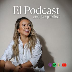 El Podcast con Jacqueline