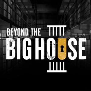 Beyond the Big House