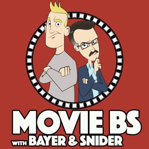 Movie B.S. with Bayer and Snider