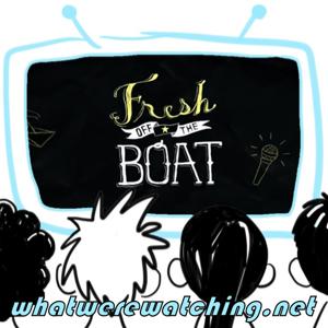 What We're Watching: Fresh Off the Boat