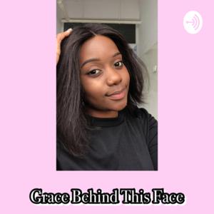 Grace Behind This Face