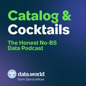 Catalog & Cocktails: The Honest, No-BS Data Podcast