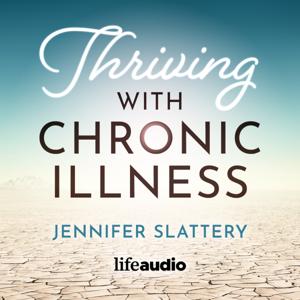 Thriving with Chronic Illness by Thriving with Chronic Illness