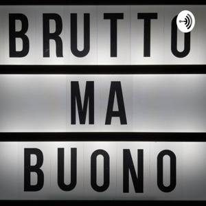 Brutto Ma Buono