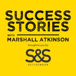 Success Stories with Marshall Atkinson by Marshall Atkinson